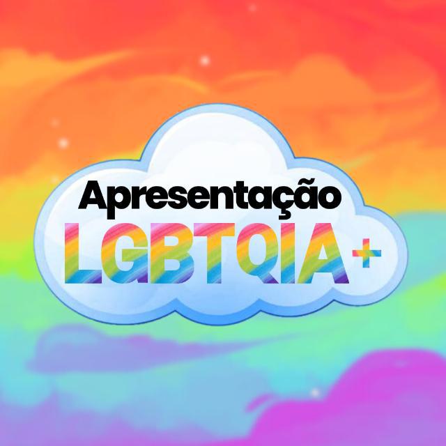 Imagem do grupo APRESENTAÇÃO LGBTQIA+